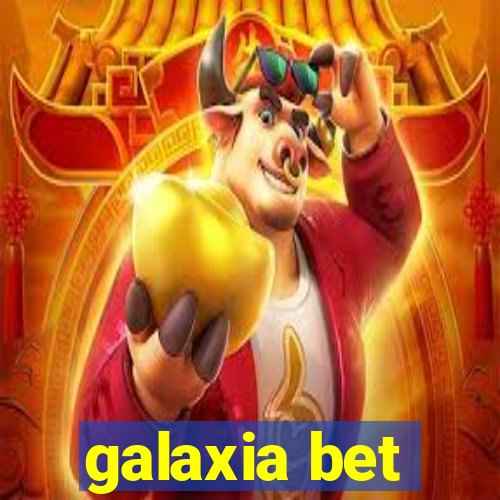 galaxia bet